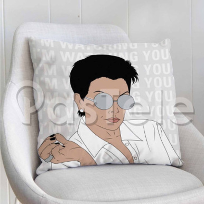 Kris Jenner I m Watching You Custom Personalized Pillow Decorative Cushion Sofa Cover