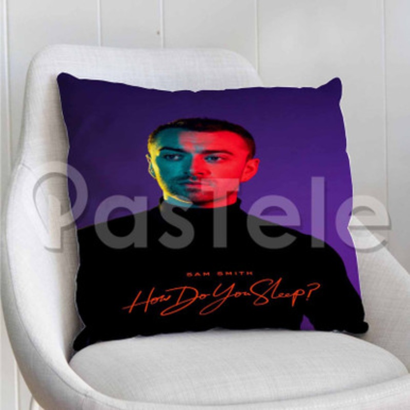 Sam Smith How Do You Sleep Custom Personalized Pillow Decorative Cushion Sofa Cover