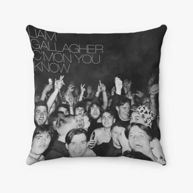 Pastele Liam Gallagher C mon You Know Custom Pillow Case Awesome Personalized Spun Polyester Square Pillow Cover Decorative Cushion Bed Sofa Throw Pillow Home Decor